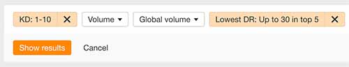 Ahrefs filtering matching terms from KD 0-10 and lowest DR 30 in top 5 results.