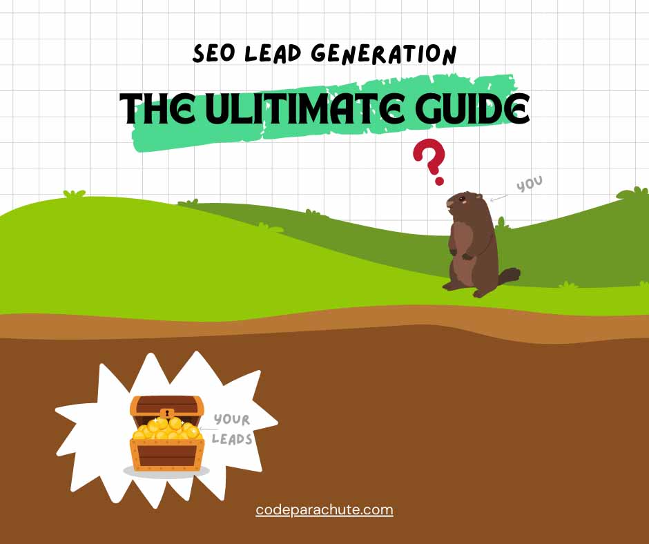 SEO For lead generation the ultimate guide 2023. Showing a website owner (groundhog) looking leads (buried treasure.